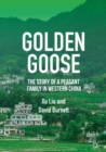 Golden Goose : The Story of a Peasant Family in Western China - eBook