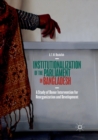 Institutionalization of the Parliament in Bangladesh : A Study of Donor Intervention for Reorganization and Development - Book
