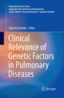Clinical Relevance of Genetic Factors in Pulmonary Diseases - Book