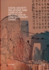 State-Society Relations and Confucian Revivalism in Contemporary China - Book
