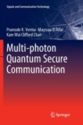 Multi-photon Quantum Secure Communication - Book