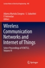 Wireless Communication Networks and Internet of Things : Select Proceedings of ICNETS2, Volume VI - Book