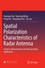 Spatial Polarization Characteristics of Radar Antenna : Analysis, Measurement and Anti-jamming Application - Book
