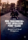 Rural Transformation in the Post Liberalization Period in Gujarat : Economic and Social Consequences - Book