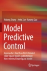 Model Predictive Control : Approaches Based on the Extended State Space Model and Extended Non-minimal State Space Model - Book