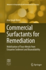 Commercial Surfactants for Remediation : Mobilization of Trace Metals from Estuarine Sediment and Bioavailability - Book