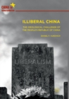 Illiberal China : The Ideological Challenge of the People's Republic of China - Book