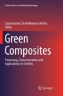 Green Composites : Processing, Characterisation and Applications for Textiles - Book