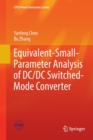 Equivalent-Small-Parameter Analysis of DC/DC Switched-Mode Converter - Book