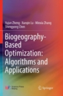 Biogeography-Based Optimization: Algorithms and Applications - Book