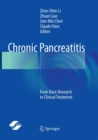 Chronic Pancreatitis : From Basic Research to Clinical Treatment - Book