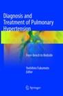 Diagnosis and Treatment of Pulmonary Hypertension : From Bench to Bedside - Book
