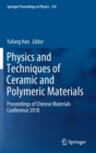 Physics and Techniques of Ceramic and Polymeric Materials : Proceedings of Chinese Materials Conference 2018 - Book