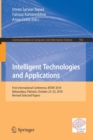 Intelligent Technologies and Applications : First International Conference, INTAP 2018, Bahawalpur, Pakistan, October 23-25, 2018, Revised Selected Papers - Book