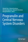 Progranulin and Central Nervous System Disorders - Book