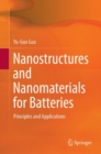 Nanostructures and Nanomaterials for Batteries : Principles and Applications - eBook