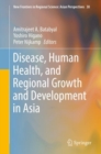 Disease, Human Health, and Regional Growth and Development in Asia - Book