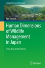 Human Dimensions of Wildlife Management in Japan : From Asia to the World - eBook