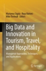 Big Data and Innovation in Tourism, Travel, and Hospitality : Managerial Approaches, Techniques, and Applications - Book