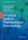 A Practical Guide to Pharmacological Biotechnology - eBook
