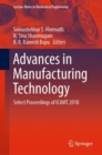 Advances in Manufacturing Technology : Select Proceedings of ICAMT 2018 - Book