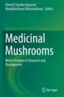 Medicinal Mushrooms : Recent Progress in Research and Development - Book
