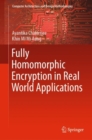 Fully Homomorphic Encryption in Real World Applications - eBook