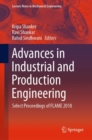 Advances in Industrial and Production Engineering : Select Proceedings of FLAME 2018 - eBook