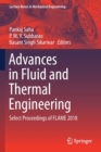 Advances in Fluid and Thermal Engineering : Select Proceedings of FLAME 2018 - Book