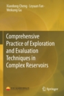 Comprehensive Practice of Exploration and Evaluation Techniques in Complex Reservoirs - Book
