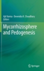 Mycorrhizosphere and Pedogenesis - Book