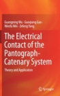 The Electrical Contact of the Pantograph-Catenary System : Theory and Application - Book