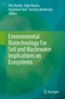 Environmental Biotechnology For Soil and Wastewater Implications on Ecosystems - Book