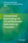 Environmental Biotechnology For Soil and Wastewater Implications on Ecosystems - eBook
