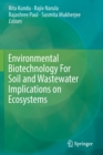 Environmental Biotechnology For Soil and Wastewater Implications on Ecosystems - Book