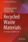 Recycled Waste Materials : Proceedings of EGRWSE 2018 - Book