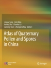 Atlas of Quaternary Pollen and Spores in China - Book