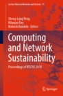 Computing and Network Sustainability : Proceedings of IRSCNS 2018 - eBook