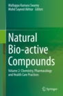 Natural Bio-active Compounds : Volume 2: Chemistry, Pharmacology and Health Care Practices - eBook