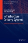 Infrastructure Delivery Systems : Governance and Implementation Issues - Book