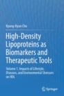 High-Density Lipoproteins as Biomarkers and Therapeutic Tools : Volume 1. Impacts of Lifestyle, Diseases, and Environmental Stressors on HDL - Book