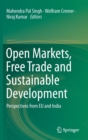 Open Markets, Free Trade and Sustainable Development : Perspectives from EU and India - Book