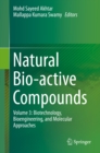 Natural Bio-active Compounds : Volume 3: Biotechnology, Bioengineering, and Molecular Approaches - eBook