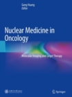 Nuclear Medicine in Oncology : Molecular Imaging and Target Therapy - Book
