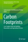 Carbon Footprints : Case Studies from the Building, Household, and Agricultural Sectors - eBook