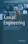 Kawaii Engineering : Measurements, Evaluations, and Applications of Attractiveness - eBook