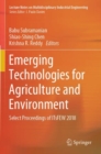 Emerging Technologies for Agriculture and Environment : Select Proceedings of ITsFEW 2018 - Book