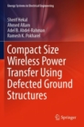 Compact Size Wireless Power Transfer Using Defected Ground Structures - Book