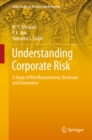 Understanding Corporate Risk : A Study of Risk Measurement, Disclosure and Governance - eBook