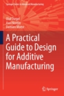 A Practical Guide to Design for Additive Manufacturing - Book